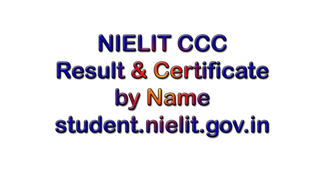 You can download or print nielit ccc result may june 2023 along with certificate. Get your result by name, roll no, application no from student.nielit.gov.in