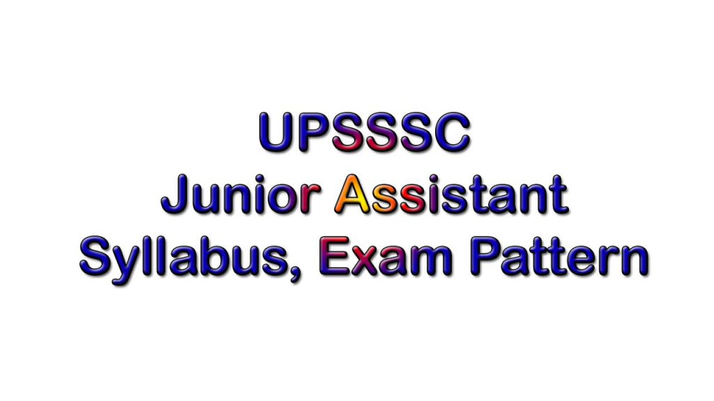 UPSSSC Junior Assistant Syllabus 2024 Exam Pattern, Upsssc.gov.in ...